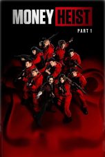 Money Heist Season 1 (2017) Money Heist Season 1 (2017)
