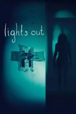 Nonton Film Lights Out (2016) Nonton Film Lights Out (2016)
