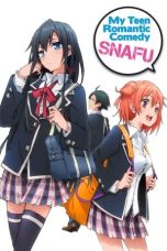 Yahari Ore no Seishun Love Comedy wa Machigatteiru. (My Teen Romantic Comedy SNAFU) (2023)