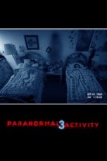 Paranormal Activity 3 (2011) Paranormal Activity 3 (2011)