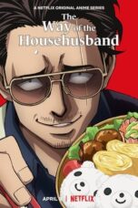 Nonton Film The Way of the Househusband (2021)