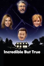 Nonton Film Incredible But True (2022) Nonton Film Incredible But True (2022)
