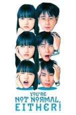 Matomo Janai no wa Kimi mo Issho (You're Not Normal, Either!) (2021) Matomo Janai no wa Kimi mo Issho (You're Not Normal, Either!) (2021)