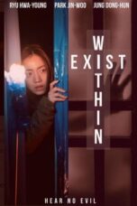 Nonton Film Exist Within (2022) Nonton Film Exist Within (2022)