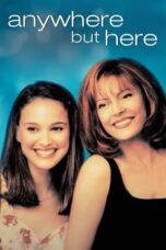 Nonton Film Anywhere but Here (1999)