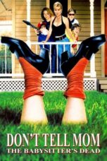 Nonton Film Don't Tell Mom the Babysitter's Dead (1991) Nonton Film Don't Tell Mom the Babysitter's Dead (1991)
