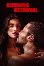 Nonton Film Burning Betrayal (2023) Nonton Film Burning Betrayal (2023)