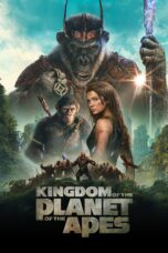 Nonton Film Kingdom of the Planet of the Apes (2024)