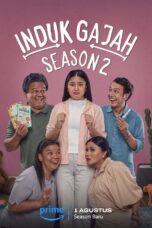 Induk Gajah Season 2 (2024) Induk Gajah Season 2 (2024)
