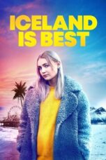 Nonton Film Iceland is Best (2020)