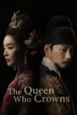 The Queen Who Crowns (2025) The Queen Who Crowns (2025)