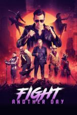 Fight Another Day (2024) Fight Another Day (2024)