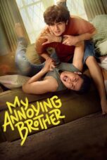 My Annoying Brother (2024) My Annoying Brother (2024)